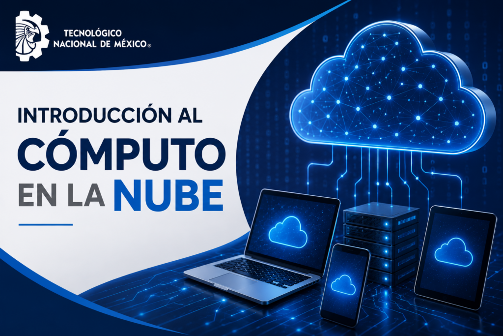 Introducción al Cómputo en la Nube | TecNM